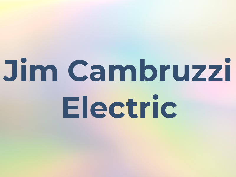 Jim Cambruzzi Electric