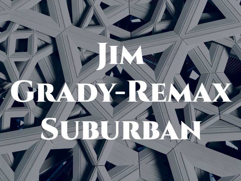 Jim Grady-Remax Suburban