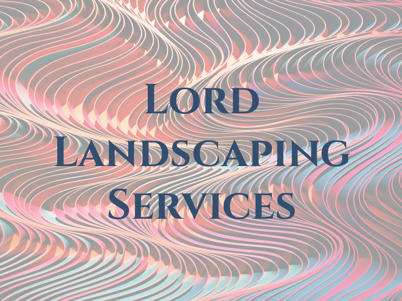Jim Lord Landscaping Services
