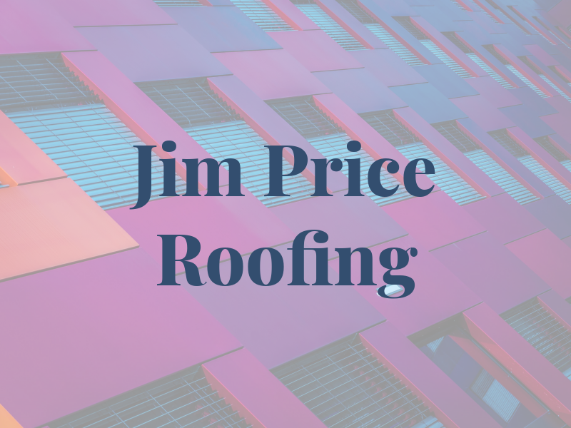 Jim Price Roofing