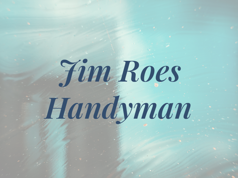Jim Roes Handyman