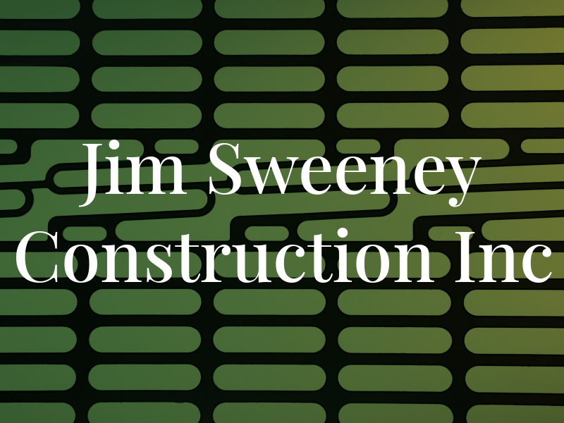 Jim Sweeney Construction Inc