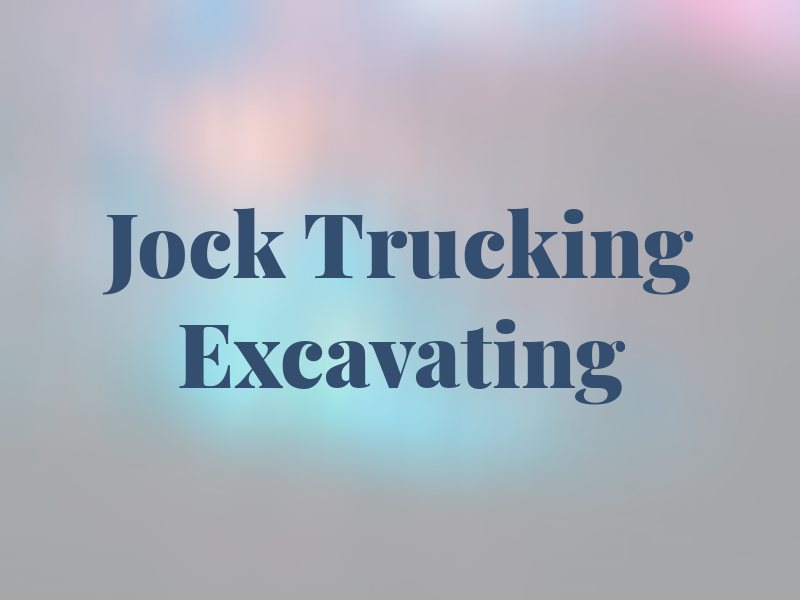 Jock C Trucking & Excavating