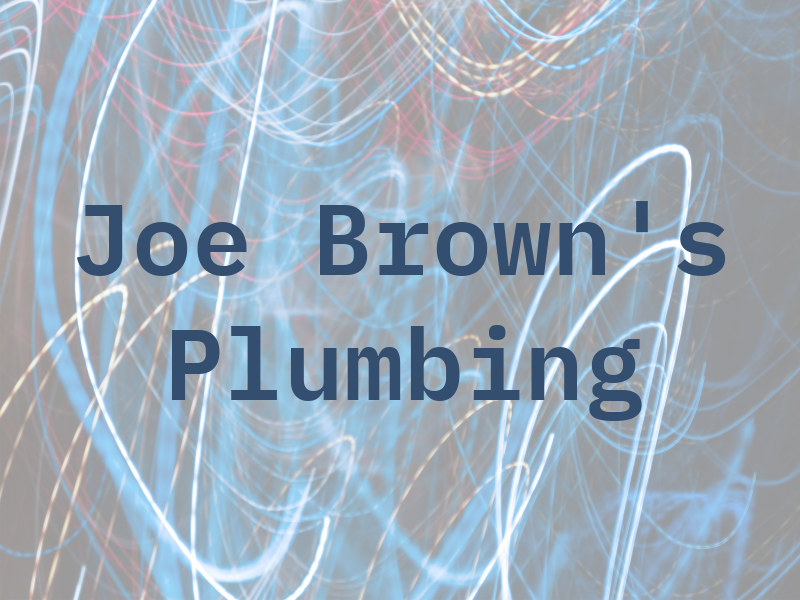 Joe Brown's Plumbing