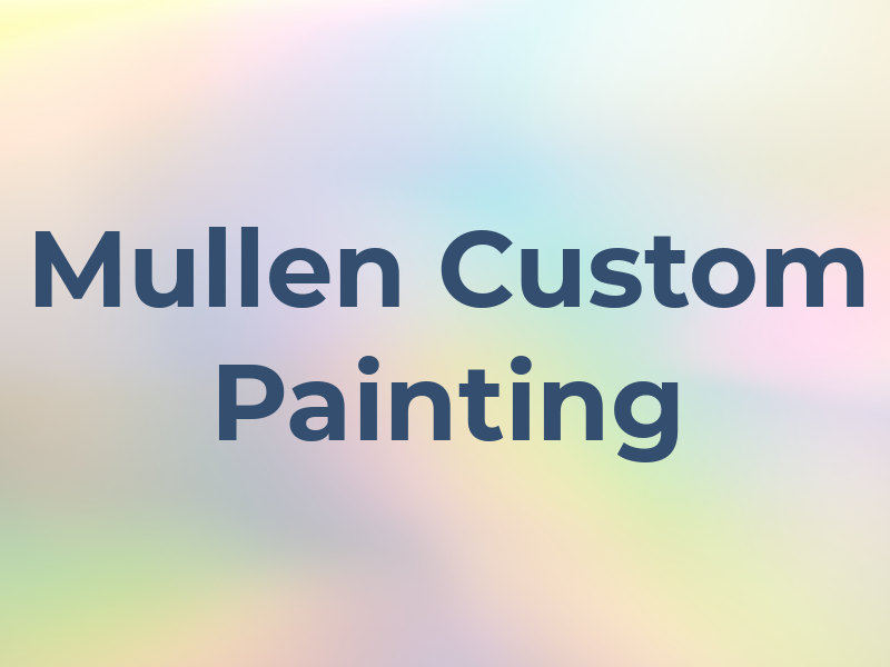 Joe Mullen Custom Painting