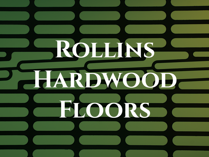 Joe Rollins Hardwood Floors