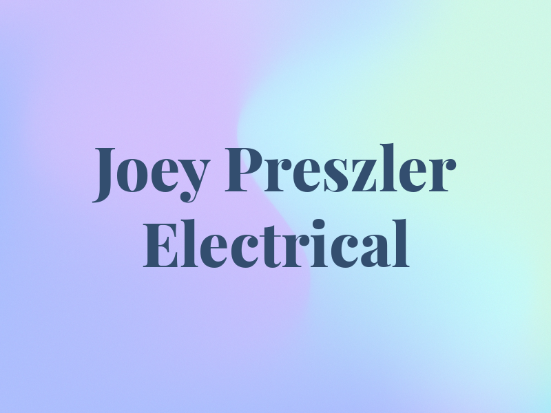 Joey Preszler Electrical