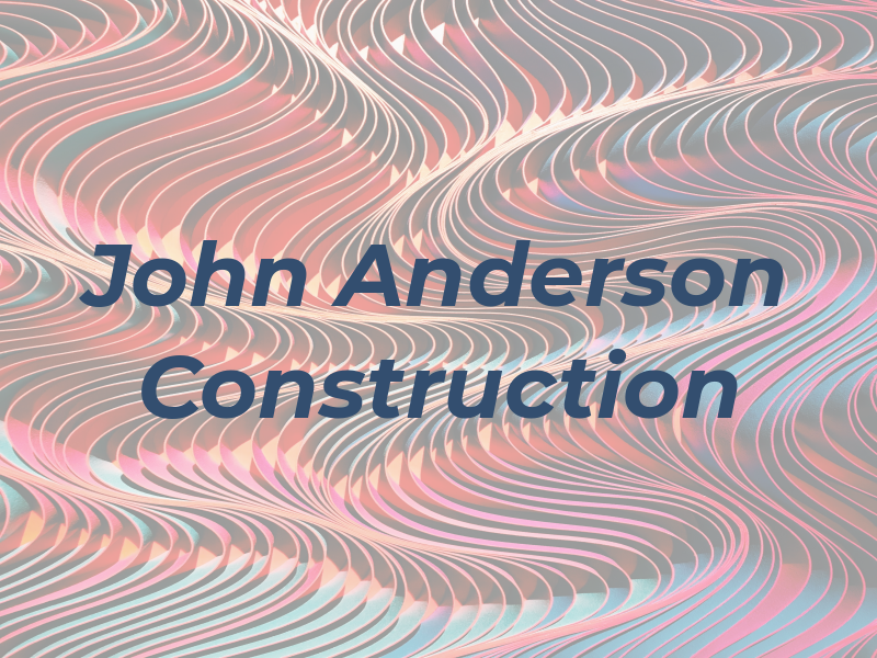 John Anderson Construction