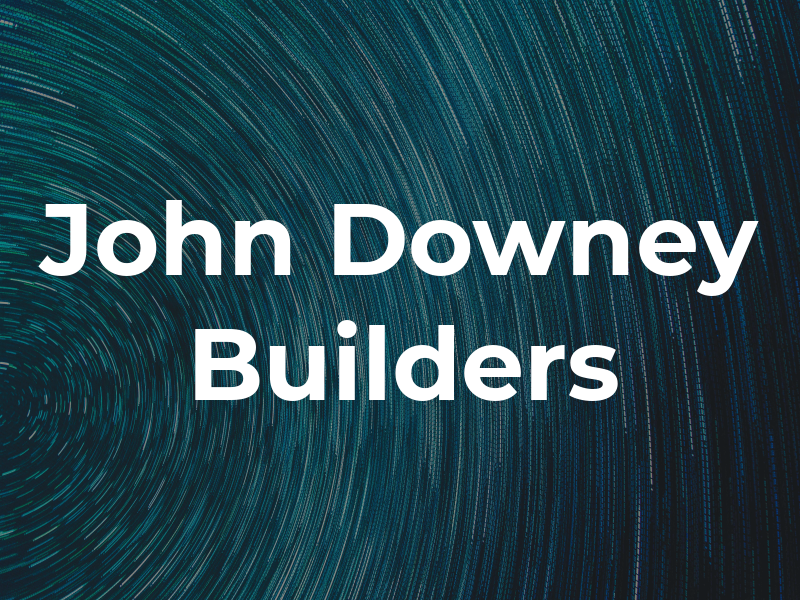John Downey Builders