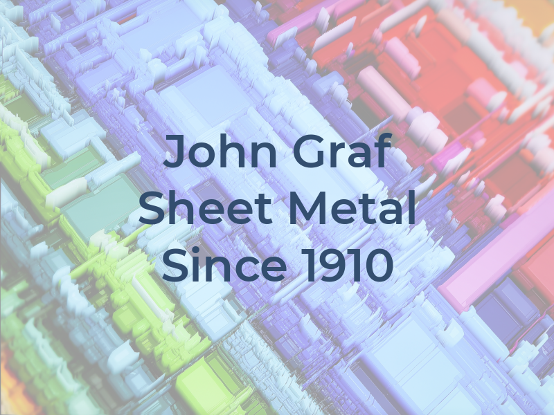John F Graf Sheet Metal Since 1910
