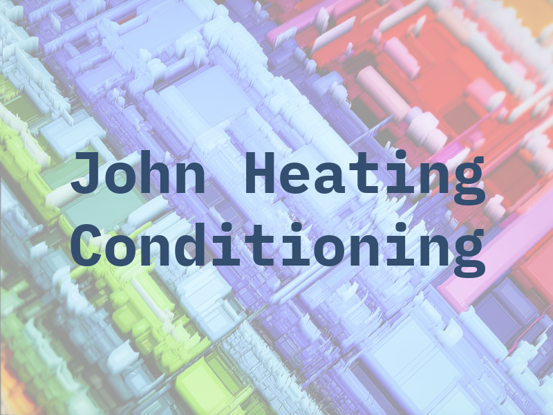 John Heating & Air Conditioning