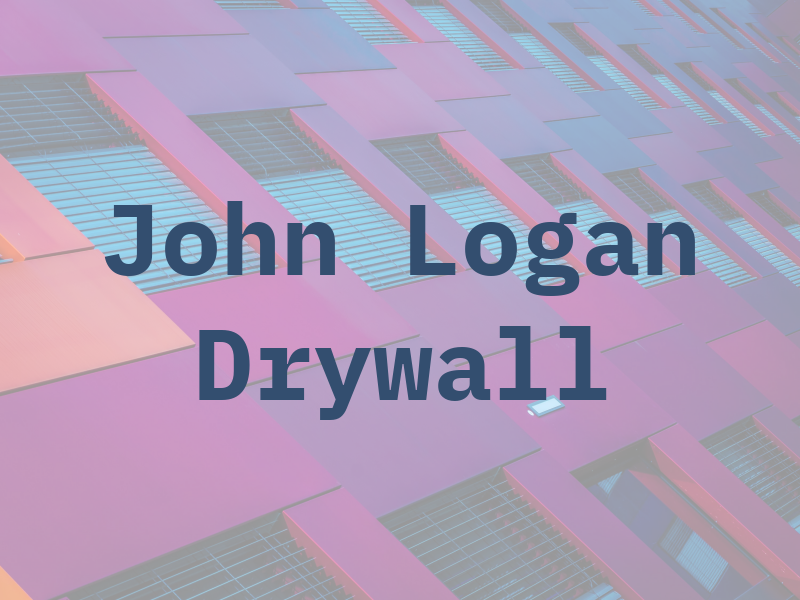 John Logan Drywall Inc