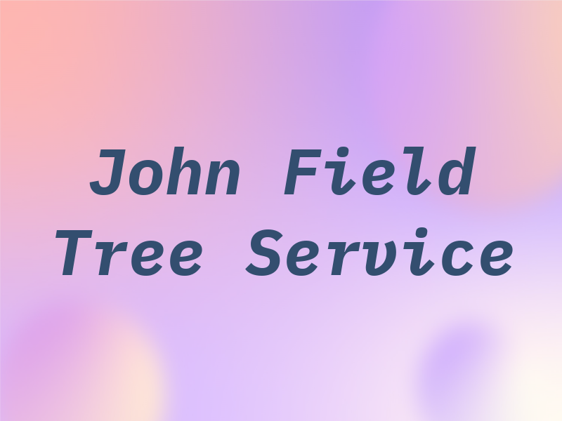 John W. Field Tree Service
