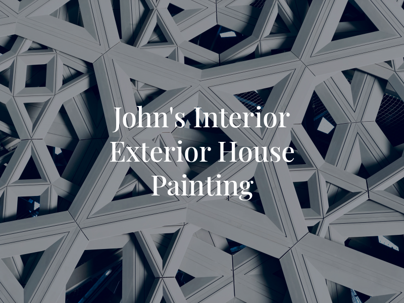 John's Interior & Exterior House Painting