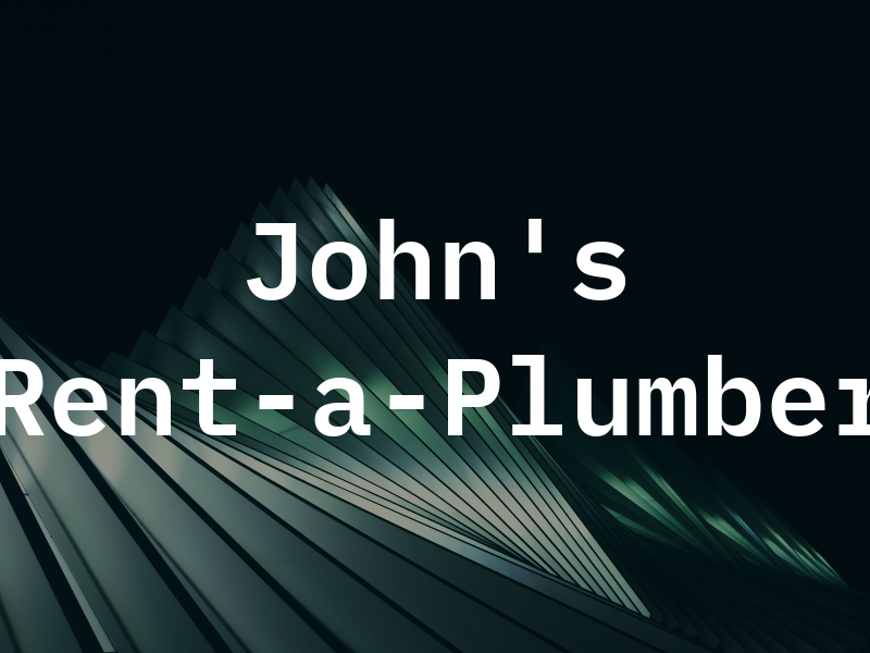 John's Rent-a-Plumber