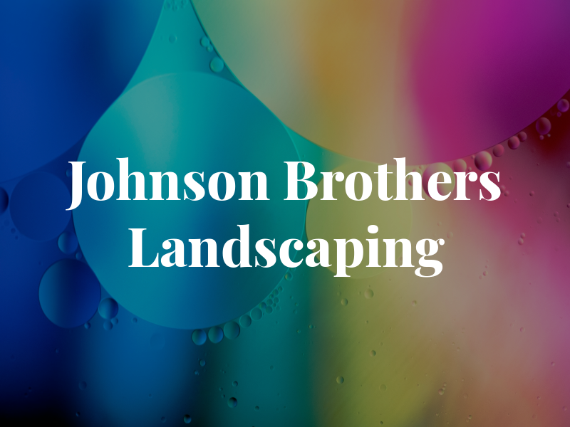 Johnson Brothers Landscaping
