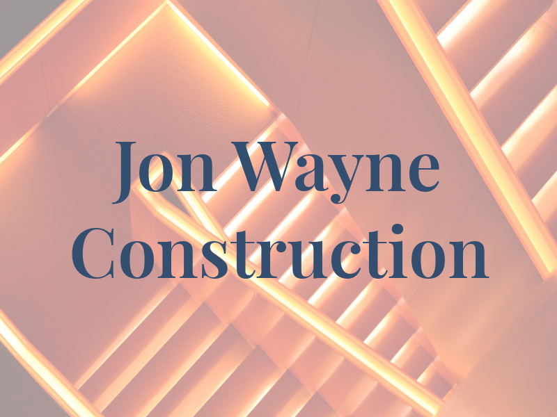 Jon Wayne Construction