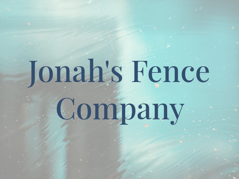 Jonah's Fence Company