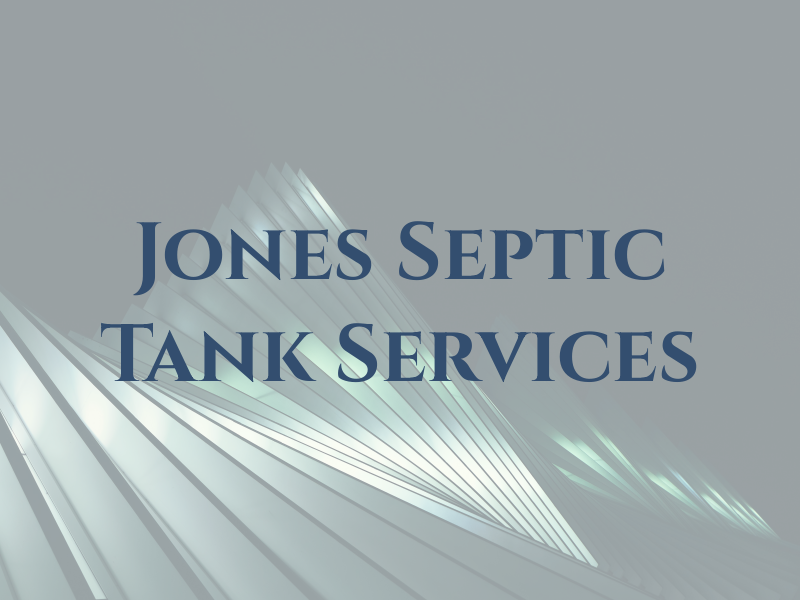 Jones Septic Tank Services