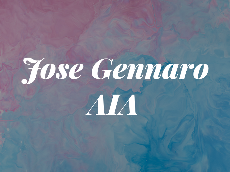 Jose Gennaro AIA