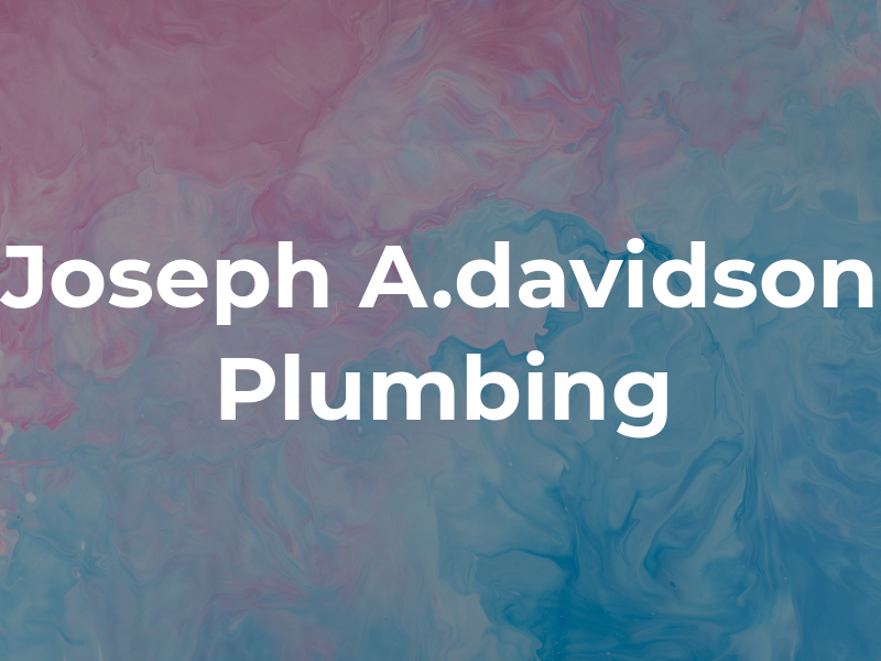 Joseph A.davidson Plumbing