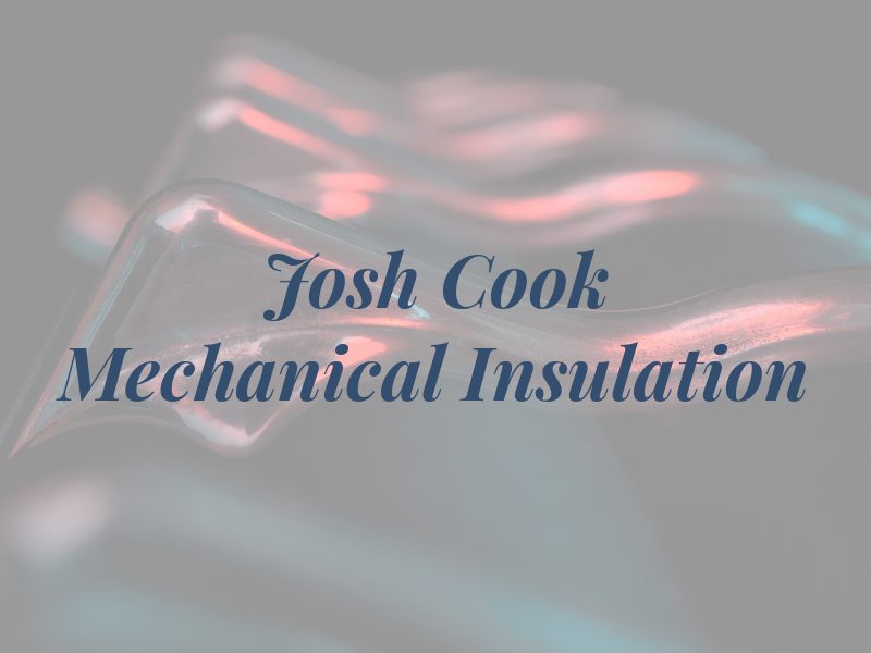 Josh Cook Mechanical Insulation