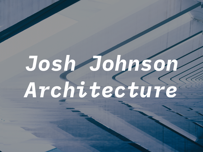 Josh Johnson Architecture