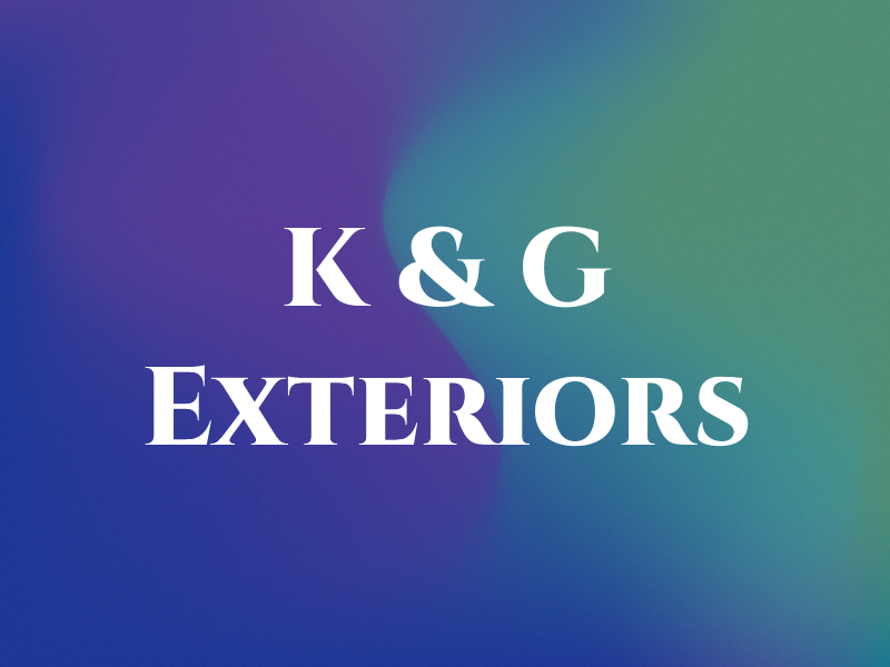 K & G Exteriors