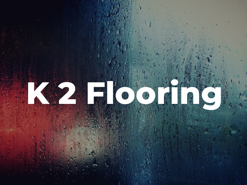 K 2 Flooring