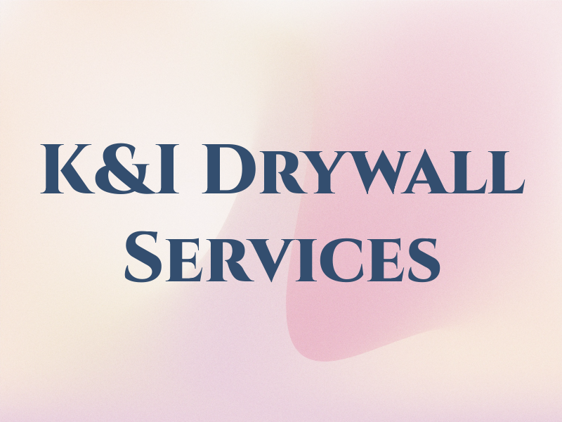 K&I Drywall Services