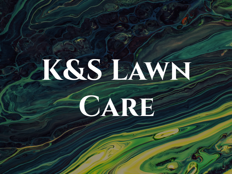 K&S Lawn Care