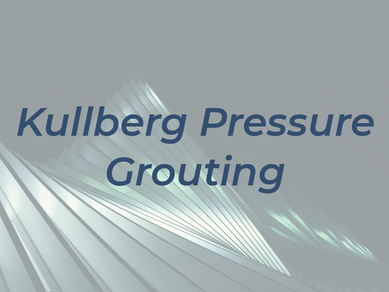 Kullberg Pressure Grouting
