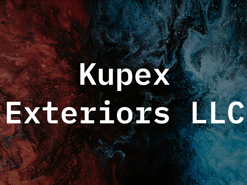 Kupex Exteriors LLC