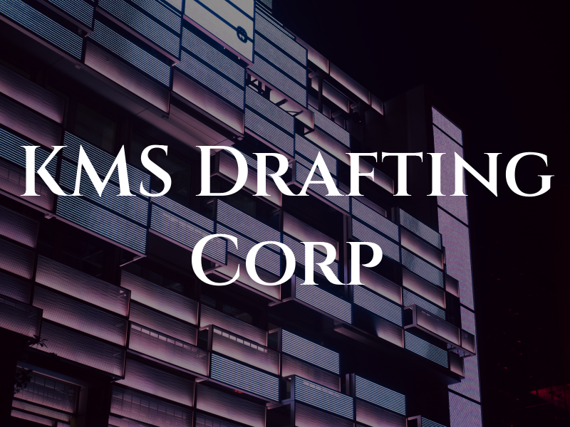 KMS Drafting Corp