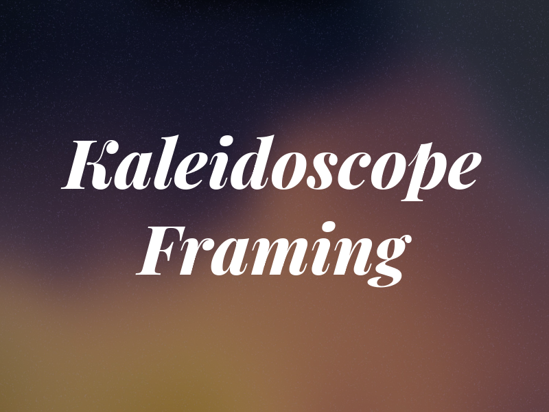 Kaleidoscope Framing