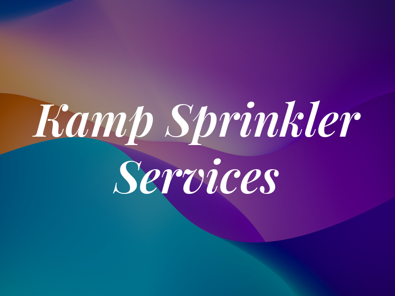 Kamp Sprinkler Services
