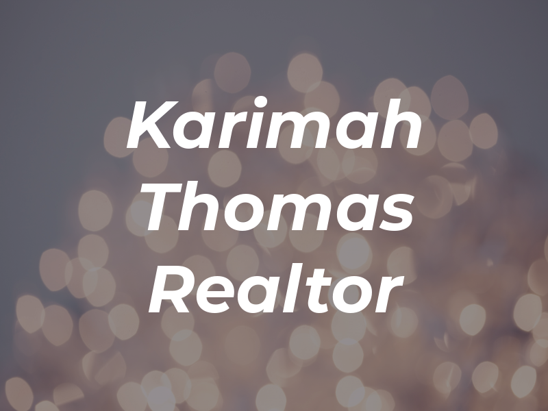 Karimah J. Thomas Realtor
