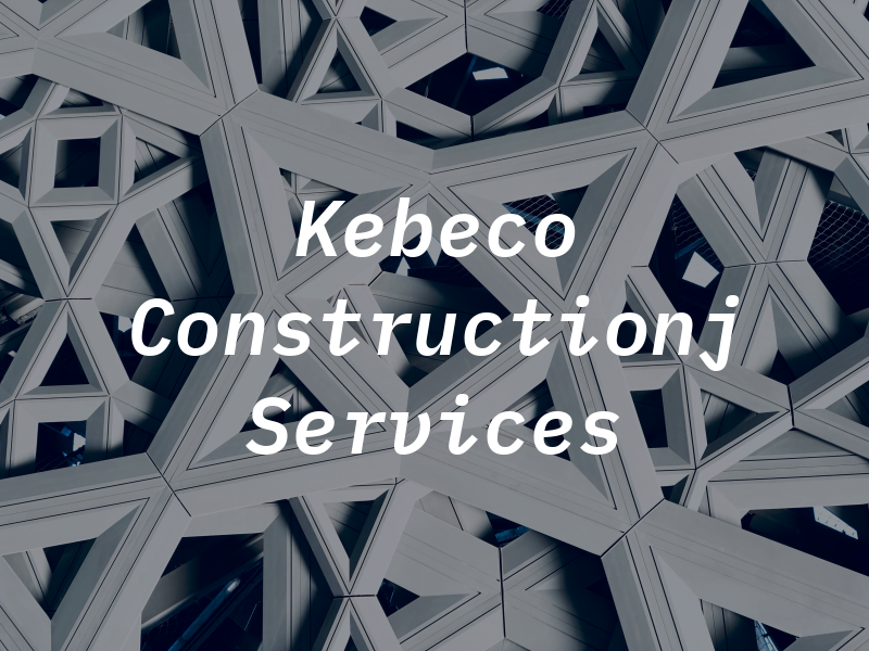 Kebeco Constructionj Services
