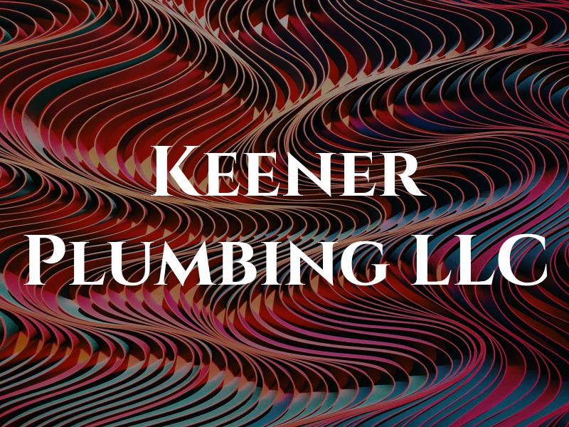 Keener Plumbing LLC