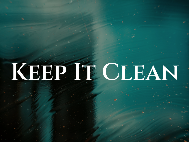 Keep It Clean