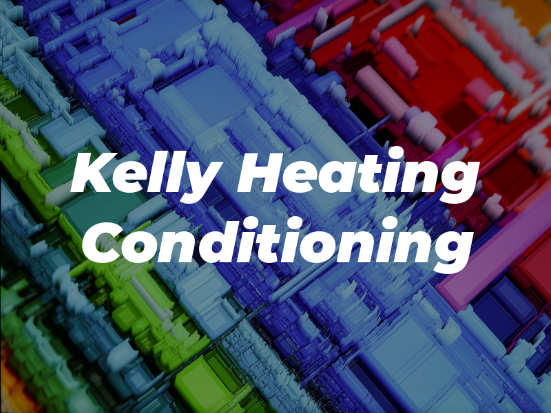 Kelly Heating and Air Conditioning