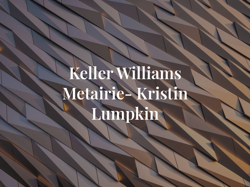Keller Williams Metairie- Kristin Lumpkin