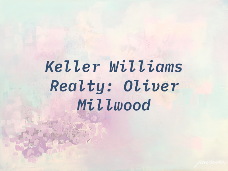 Keller Williams Realty: Oliver Millwood