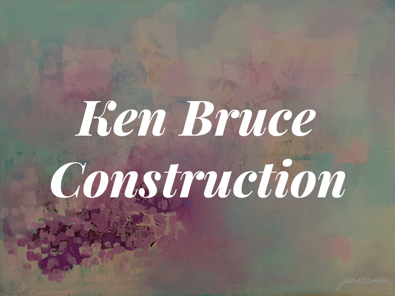 Ken Bruce Construction
