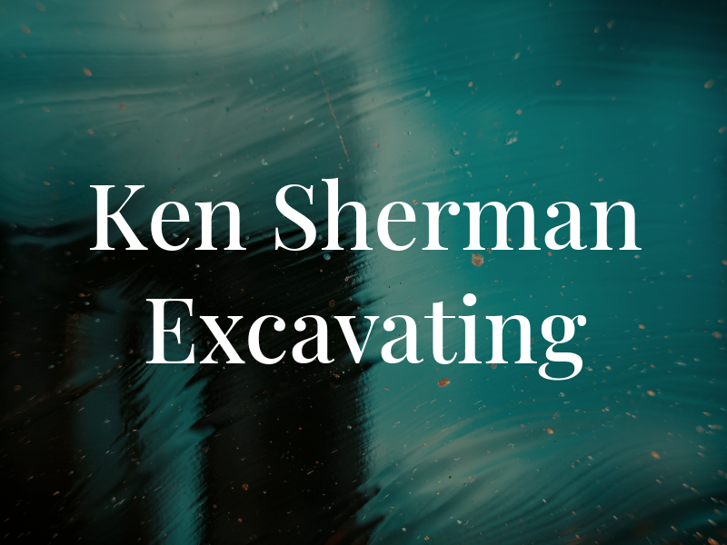 Ken Sherman Excavating