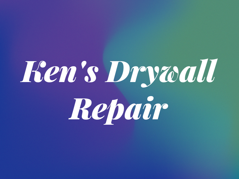 Ken's Drywall Repair
