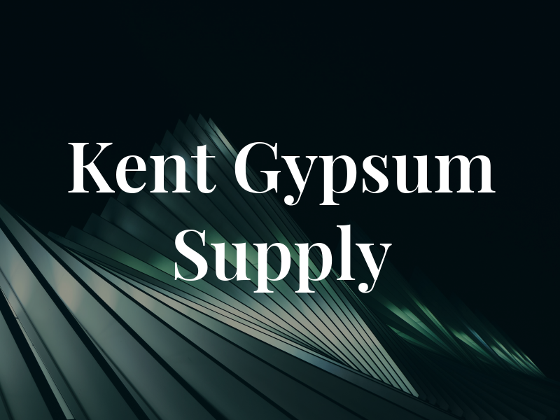 Kent Gypsum Supply