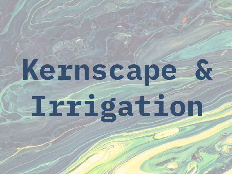 Kernscape & Irrigation