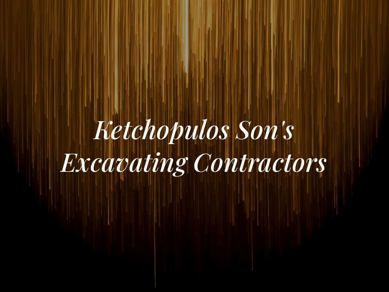 Ketchopulos Jim & Son's Excavating Contractors