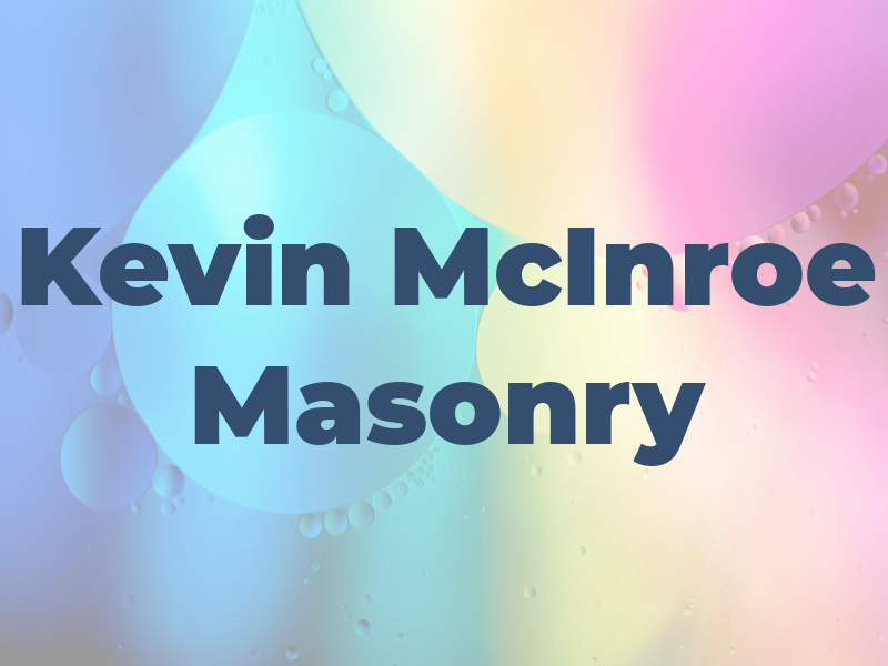 Kevin McInroe Masonry